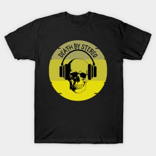 death by stereo T-Shirt